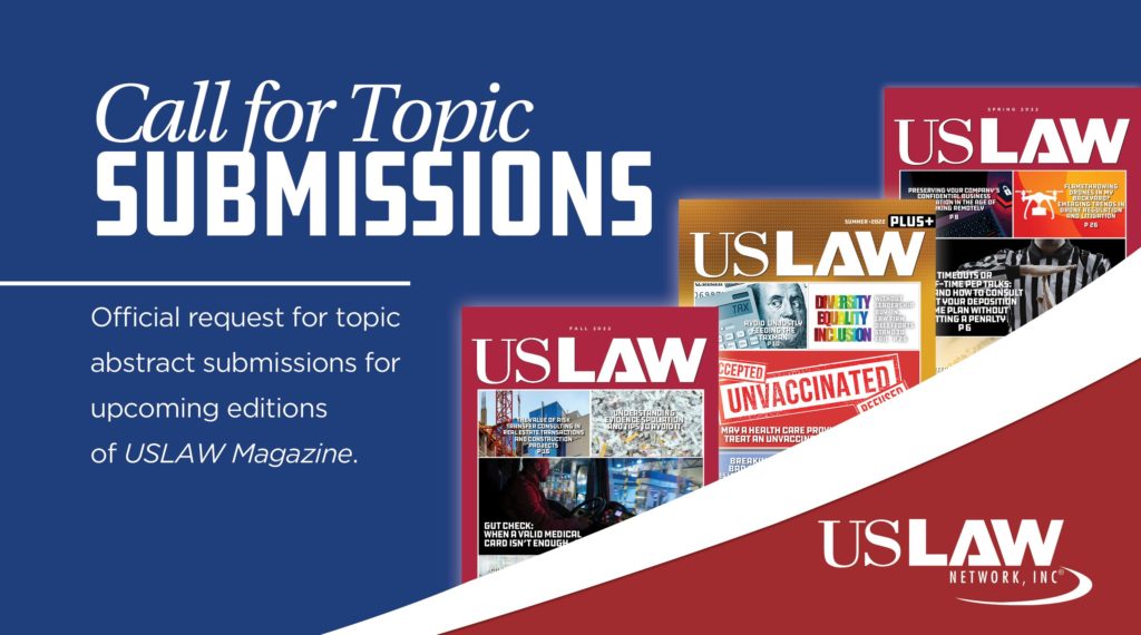 USLAW Magazine deadlines