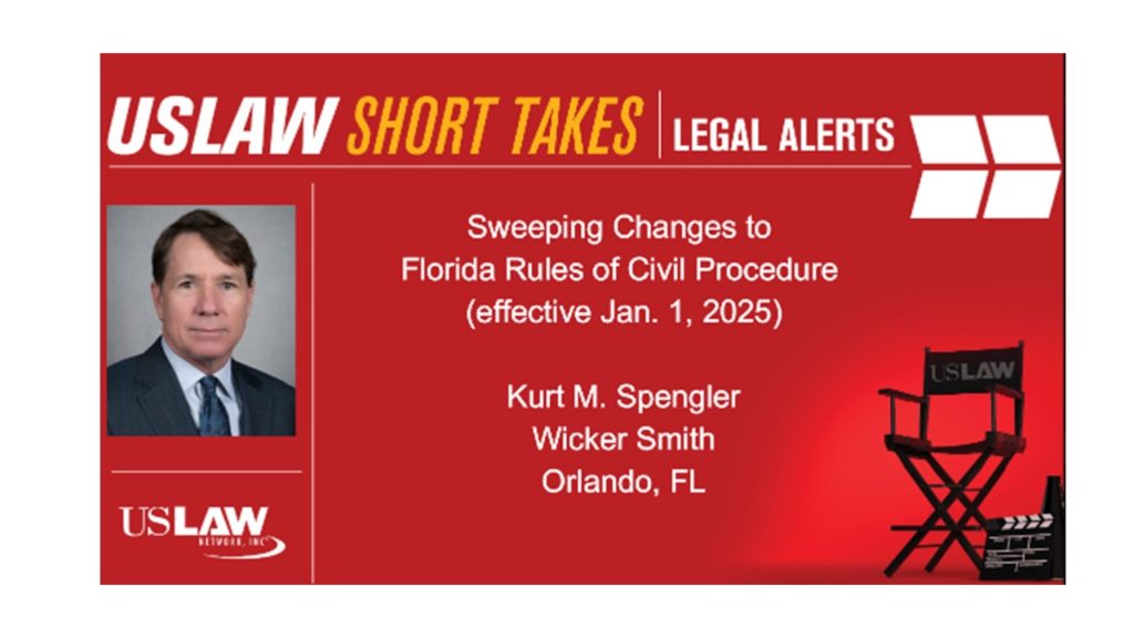 Legal Alert | Sweeping Changes to Florida Rules of Civil Procedure in 2025