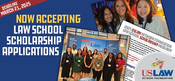 Application process opens for 2025 USLAW NETWORK Foundation Law School Scholarship Program